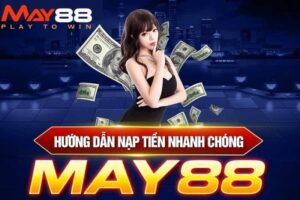 nạp tiền May88